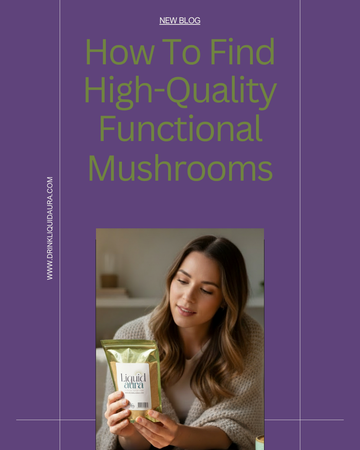How to Find High-Quality Functional Mushrooms
